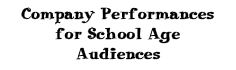 Company Performances for School Age Audiences